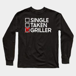 Single Taken Griller Long Sleeve T-Shirt